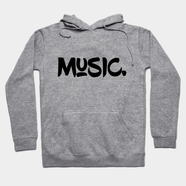 Music. Hoodie by WildSloths